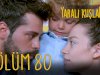 Yarali Kuslar | Ranjene ptice epizoda 80