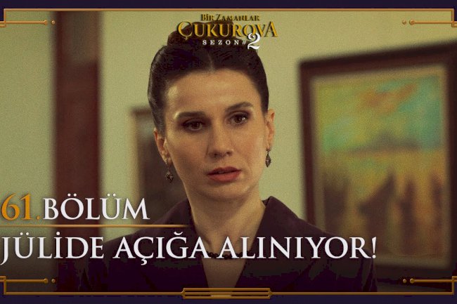 Turska Serija - Čukurova | Bir Zamanlar Cukurova epizoda 61