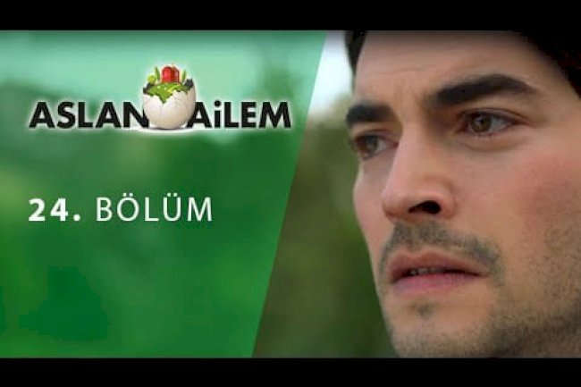 Turska Serija – Aslan Ailem | Porodica Aslan epizoda 24