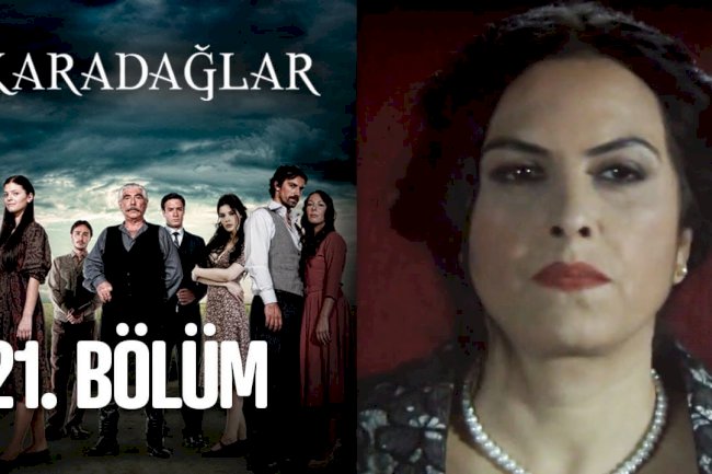 Karadaglar epizoda 21