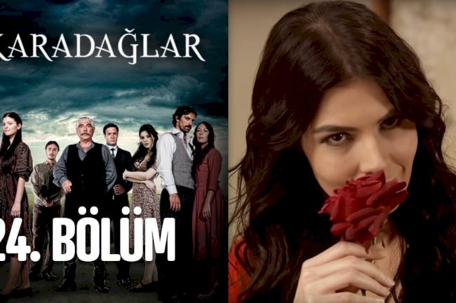 Serija Karadaglar epizoda 24