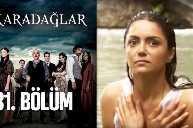 Serija Karadaglar epizoda 31