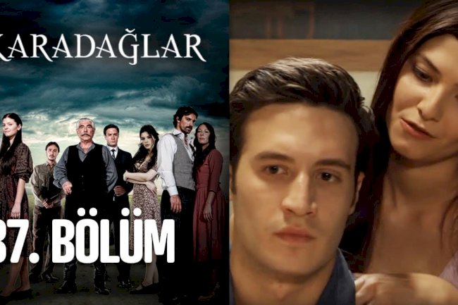 Serija Karadaglar epizoda 37