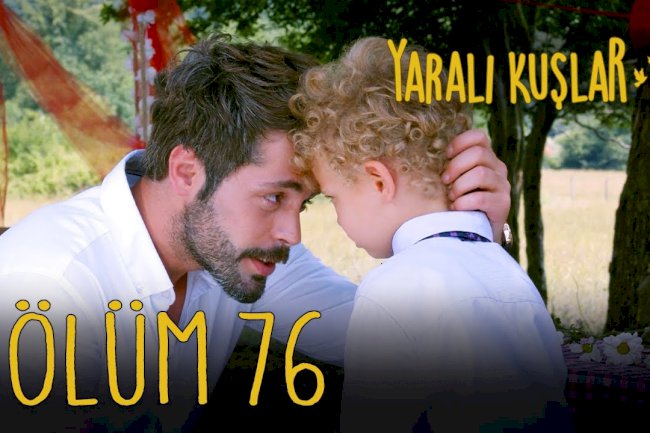 Yarali Kuslar | Ranjene ptice epizoda 76