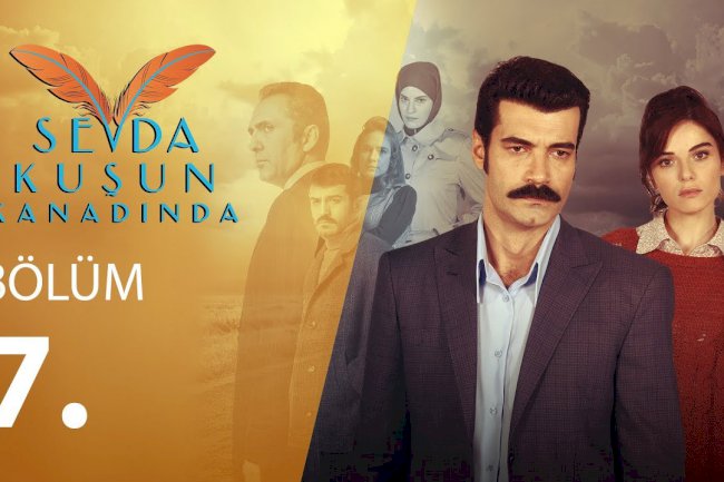 Turska serija Sevda Kusun Kanadinda epizoda 7