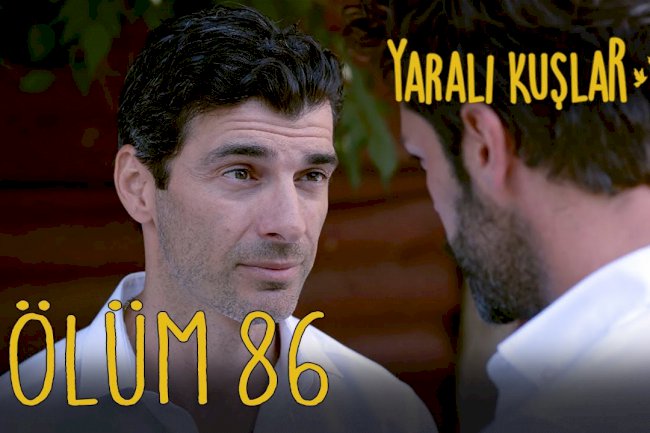 Yarali Kuslar | Ranjene ptice epizoda 86