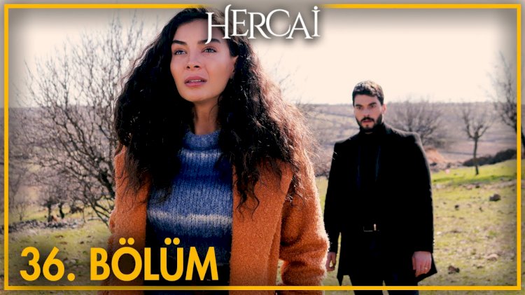 Turska Serija – Hercai 36. epizoda