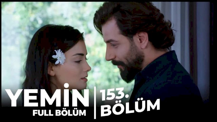 Turska Serija – Yemin | Zakletva epizoda 153