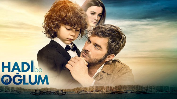 Turski film Hadi Be Oğlum (2018)